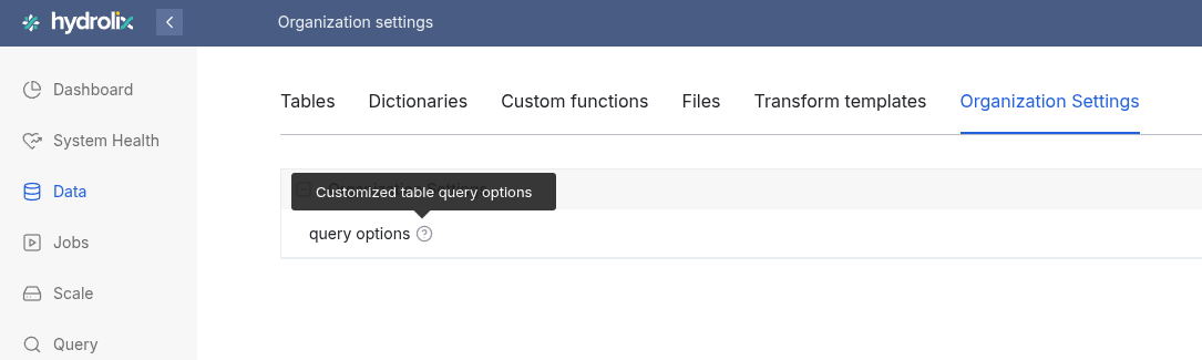 UI: Query options for organizations found under Data > Organization Settings